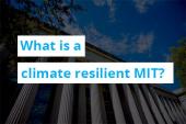 Lobby 10 with "what is a climate resilient MIT?" text over 