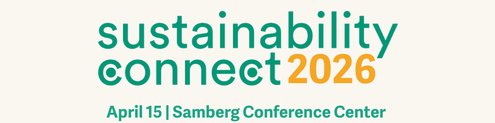 Banner for Sustainability Connect 2026 in teal and orange text. Event date April 15 at Samberg Conference Center